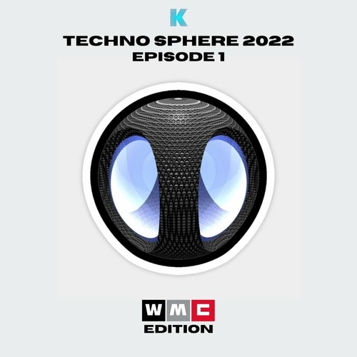 VA - Techno Sphere WMC 2022 Episode 1 [KR150]
